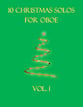 10 Christmas Solos For Oboe Vol. 1 P.O.D. cover
